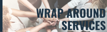 Wrap Around Services